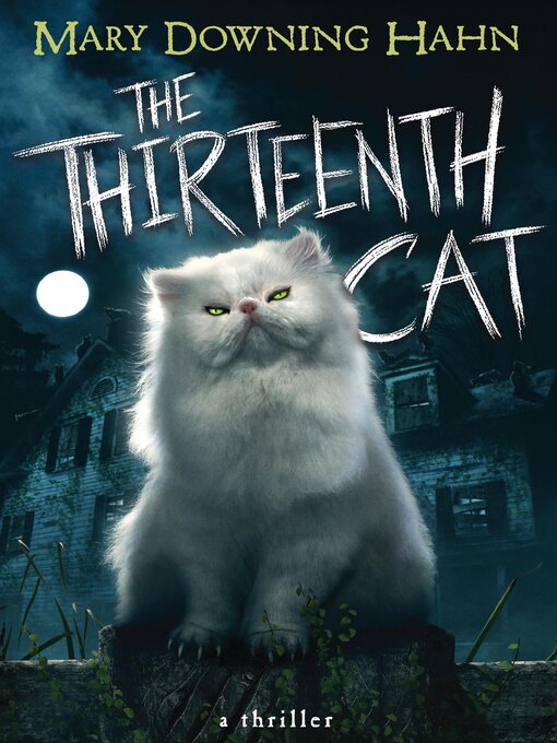 Title details for The Thirteenth Cat by Mary Downing Hahn - Available